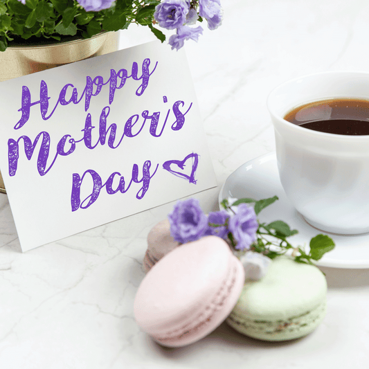 How to Celebrate Your Mom this Mother's Day